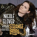 Nicole Glover feat George Cables - A Flower Is a Lovesome Thing