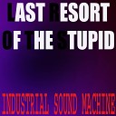 Industrial Sound Machine - God Told Me To Kill You