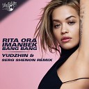 Rita Ora Imanbek - Bang Bang Yudzhin Serg Shenon Remix