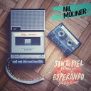 Nil Moliner feat Manu Guix - Sin Tu Piel MUU Sessions