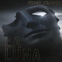Frank Kramer - La Luna Distorded Acid Mix