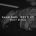 Kaan Pars JKRS Xd - Sexy Bitch Sefon Pro