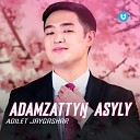 Adilet Jaygashar - Adamzatty Asyly