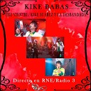 Kike Babas Kike Su rez la Desbandada - Vuela Sirena Conciertos Rne3