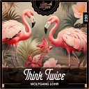 Wolfgang Lohr - Think Twice Club Mix