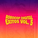 Robocop Digital Rey AZA - El Fin de Semana