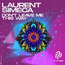 Laurent Simeca - Don t Leave Me This Way