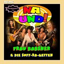 Frau Babsner Die Suff Ra Getten - Na und Karaoke Version