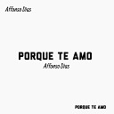 Affonso Dias - Porque Te Amo Instrumental