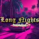 BeatsbySheR - Long Nights