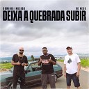 Dominio Inverso - Deixa a Quebrada Subir