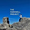 The Farewell Project - The Last Days of Summer
