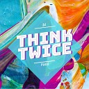 DJ Passi - Think Twice