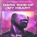 Sugar Jesus Joe Killington - Dark Side Of My Heart Sefon Pro