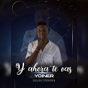Yoiner Music - Y Ahora Te Vas