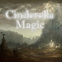 Magic Whisperers - Cinderella Ballet Act II