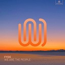 FYDE - We Are the People