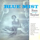 Sam The Man Taylor - September Song Remastered