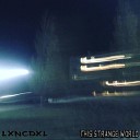 LXNCDXL - This Strange World