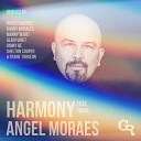 Angel Moraes feat Tonia - Harmony Danny Morales Back From Stereo Mix