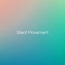 Silent Movement - Crystalline