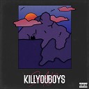 killyouboys - Дико