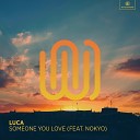 Luca feat Nokyo - Someone You Love