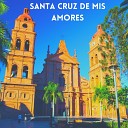 Diana Rojas Brenda Rojas - Santa Cruz de Mis Amores
