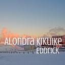 Alondra Kikuike - Eddrick