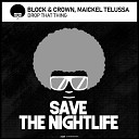 Block Crown Maickel Telussa - Drop That Thing Original Mix
