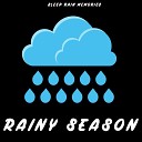 Sleep Rain Memories - Rhythm of the Rain Drops