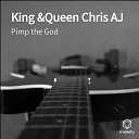 Pimp the God - King Queen Chris AJ