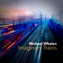 Michael Whalen - My Immortal Beloved