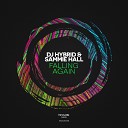 DJ Hybrid Sammie Hall - Falling Again