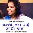 Kalu Gurjar Jyoti Marwadi - Banni Dhal Gai Aadhi Rat