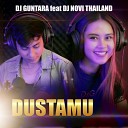 DJ GUNTARA feat DJ NOVI THAILAND - DUSTAMU