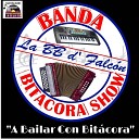 Banda Bit cora Show La BB d Falc n - Frente a una Copa de Vino