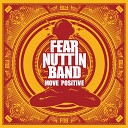 Fear Nuttin Band - Rebel