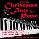 The Merry Christmas Flute and Piano Duo - Joy to the World Flute Piano Christmas Mix
