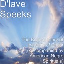 D lave Speeks - The Angels Keep a Wachin