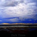 Light Bulb - Dark Times