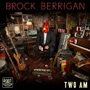 Brock Berrigan - Lost in Sound