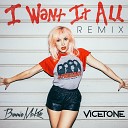 Bonnie McKee Vicetone - I Want It All Remix