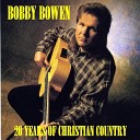 Bobby Bowen - Resting Place