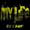 Zu Camp - Mr Malice