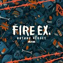 Fire EX feat - The Light feat