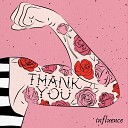 Influence feat Gabrielle Filloux Gregory… - Thank You