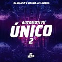 DJ HG MLK BRABO MC KRODA - Automotivo nico 2