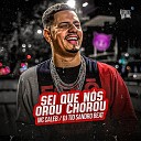 Mc Caleb feat. Dj Tio Sandro Beats - Sei Que Nós Orou Chorou