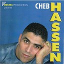 Cheb Hassen - Ana Maaha ou Hiya Daira Tir